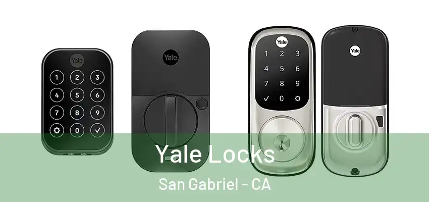  Yale Locks San Gabriel - CA